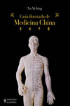 Guía ilustrada de Medicina China | 9788425519123 | Portada