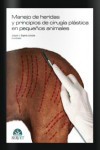 Manejo de heridas y principios de cirugía plástica en pequeños animales | 9788492569151 | Portada