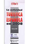 LA ACTIVIDAD TURÍSTICA ESPAÑOLA EN 2008 | 9788480049627 | Portada