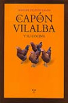 El capón de Vilalba y su cocina | 9788497044820 | Portada