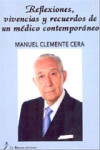 REFLEXIONES, VIVENCIAS Y RECUERDOS DE UN MÉDICO CONTEMPORÁNEO | 9788496987562 | Portada