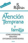 Atención temprana y familia | 9788427716391 | Portada