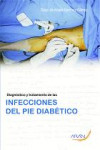 Diagnóstico y tratamiento de las infecciones del Pie Diabético | 9788492977079 | Portada