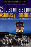 25 rutas mineras por Asturias y Cantabria | 9788498291933 | Portada