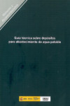 Guía técnica sobre depósitos para abastecimiento de agua potable | 9788477905134 | Portada