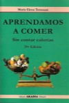 Aprendamos a comer sin contar calorias | 9789875700096 | Portada