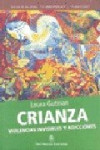 CRIANZA, VIOLENCIAS INVISIBLES Y ADICCIONES | 9789871068951 | Portada