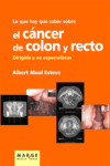 Lo que hay que saber sobre el cáncer de colon y recto | 9788492442546 | Portada