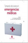 Tomando decisiones en emergencias médicas | 9788478854929 | Portada