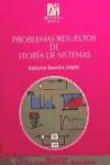 PROBLEMAS RESUELTOS DE TEORIA DE SISTEMAS | 9788480216098 | Portada