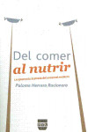 DEL COMER AL NUTRIR | 9788492751150 | Portada