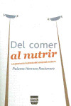 DEL COMER AL NUTRIR | 9788492751150 | Portada