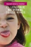 EL LENGUAJE NO VERBAL DE LOS NIÑOS | 9789870008552 | Portada