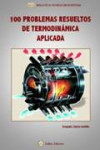 100 PROBLEMAS RESUELTOS DE TERMODINAMICA APLICADA | 9788492970018 | Portada