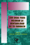 200 IDEAS PARA MEJORAR LA RENTABILIDAD DE TU FARMACIA | 9788496709539 | Portada