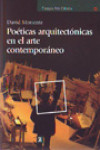 Poéticas arquitectónicas en el arte contemporáneo | 9788437626789 | Portada