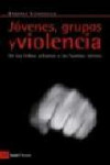 JOVENES, GRUPOS Y VIOLENCIA | 9788498881301 | Portada