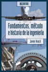 Fundamentos, método e historia de la ingeniería | 9788497567138 | Portada