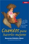 CUENTOS PARA  HACERLES MEJORES | 9788497990752 | Portada