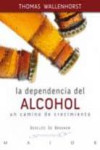 La dependencia del alcohol | 9788433024503 | Portada