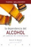 La dependencia del alcohol | 9788433024503 | Portada