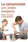 LA COMUNICACION PARA PAREJAS INTELIGENTES | 9788436823240 | Portada