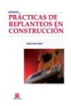 PRACTICAS DE REPLANTEOS EN CONSTRUCCION | 9788498769098 | Portada