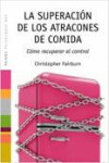 La superación de los atracones de comida | 9788449324796 | Portada