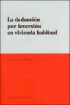 La Dedución por Inversión en Vivienda Habitual | 9788498367829 | Portada