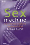 SEX MACHINE LA CIENCIA EXPLORA LA SEXUALIDAD | 9788484284055 | Portada