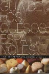 GUÍA DE LOS QUESOS ESPAÑOLES | 9788492349289 | Portada