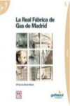 La Real Fábrica de Gas en Madrid | 9788461461721 | Portada