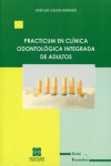 PRACTICUM EN CLINICA ODONTOLOGICA INTEGRAL | 9788484258582 | Portada