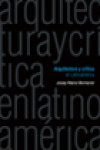 Arquitectura y crítica en Latinoamérica | 9789875843134 | Portada