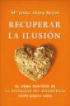 RECUPERAR LA ILUSION | 9788499700472 | Portada