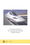 El impacto económico de la línea de alta velocidad Madrid-Valencia | 9788449808807 | Portada