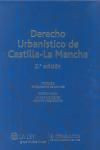 DERECHO URBANÍSTICO DE CASTILLA-LA MANCHA | 9788470525674 | Portada