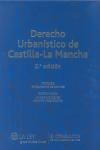 DERECHO URBANÍSTICO DE CASTILLA-LA MANCHA | 9788470525674 | Portada