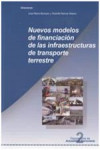 Nuevos modelos de financiación de las infraestructuras de transporte terrestre (nº 2) | 9788489649538 | Portada
