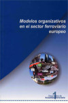 Modelos organizativos en el sector ferroviario europeo (nº 1) | 9788489649149 | Portada