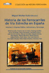 Historia de los ferrocarriles de vía estrecha. Volumen II: empresa pública, instituciones y tecnología  (nº 4) | 9788488675992 | Portada