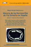 Historia de los ferrocarriles de vía estrecha. Volumen I: empresas y marco regional  (nº 3) | 9788488675984 | Portada