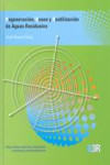 Regeneración, reuso y reutilizaciones de aguas residuales | 9788493532895 | Portada