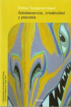 Adolescencia, creatividad y psicosis | 9788425424700 | Portada