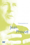 Conversaciones con Jean Prouvé | 9788425219955 | Portada