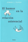 El humor en la relación asistencial | 9788425424021 | Portada
