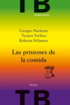 Las prisiones de la comida | 9788425428357 | Portada