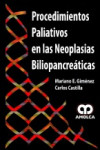 PROCEDIMIENTOS PALIATIVOS EN LAS NEOPLASIAS BILIOPANCREATICAS | 9789587550214 | Portada