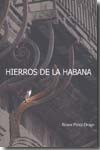 Hierros de La Habana | 9788493676803 | Portada