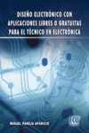 Diseño electrónico con aplicaciones libres o gratuitas | 9788484547396 | Portada